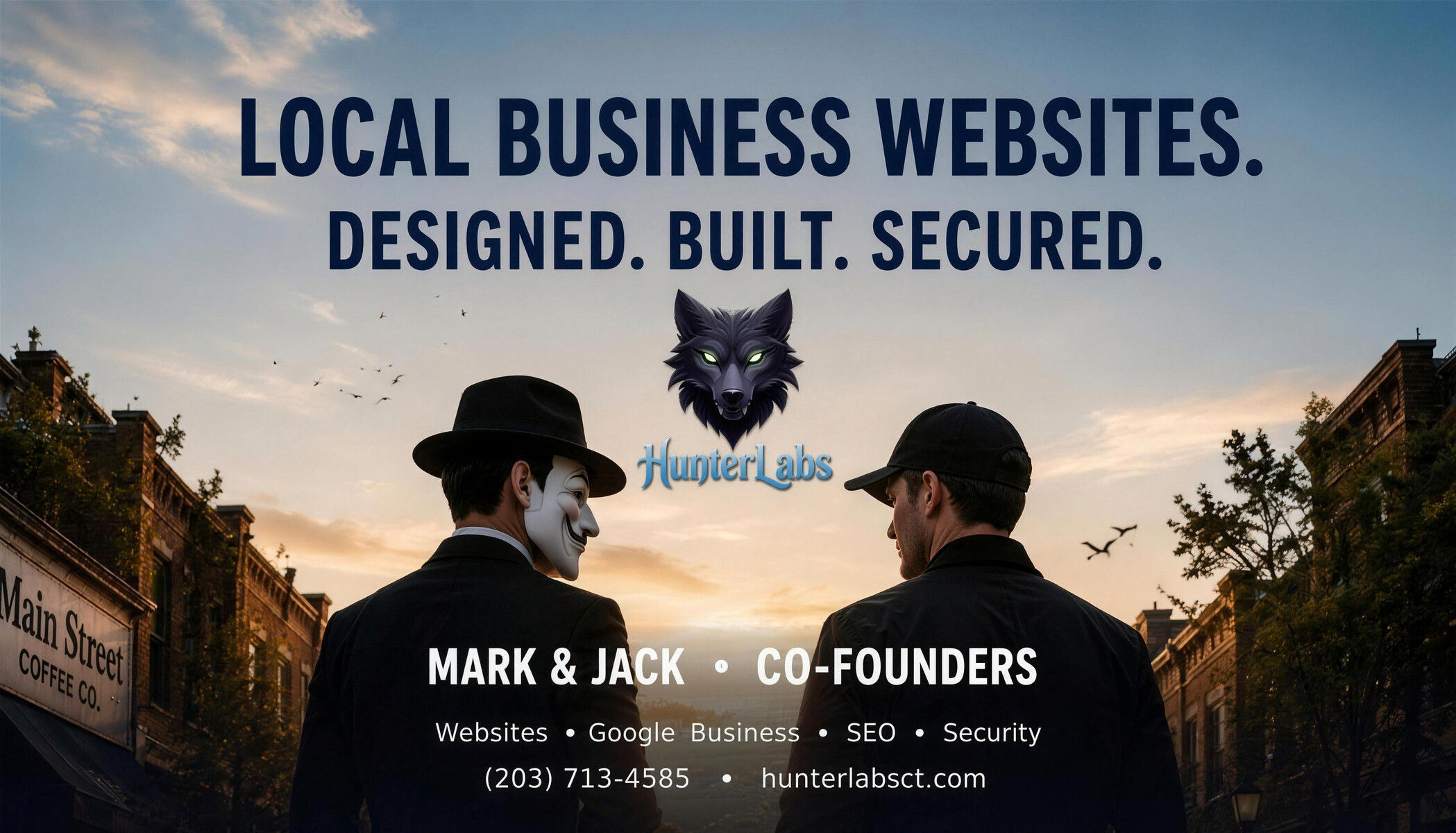 The HunterLabs business card: Local Business Websites. Designed. Built. Secured. Mark and Jack, co-founders, (203) 713-4585, hunterlabsct.com.